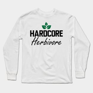 Hardcore Herbivore Long Sleeve T-Shirt